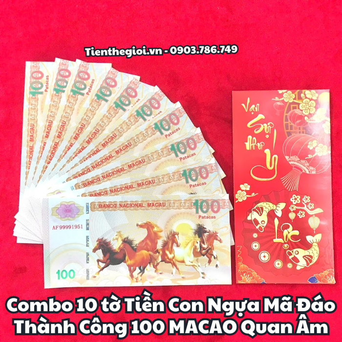 Combo 10 tờ Tiền Lưu Niệm 100 Macao Mã Đáo Thành Công Quan Âm